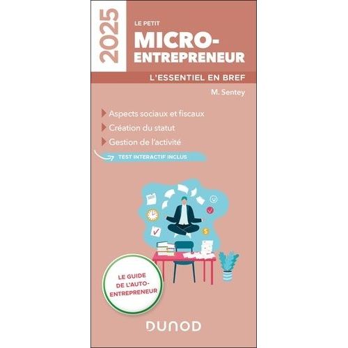 Le Petit Micro-Entrepreneur - L'essentiel En Bref