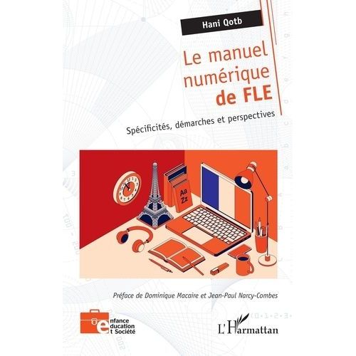 Le Manuel Numérique De Fle - Spécificités, Démarches Et Perspectives
