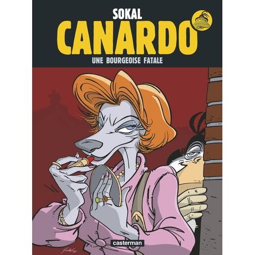 Une Enquête De L'inspecteur Canardo - Tome 17 - Une Bourgeoise Fatale