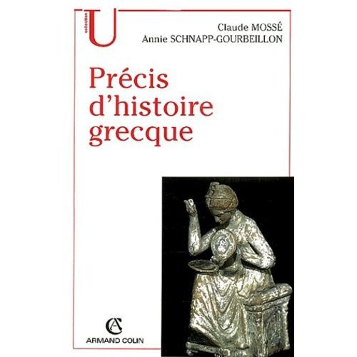 Précis D'histoire Grecque - Du Début Du Deuxième Millénaire À La Bataille D'actium