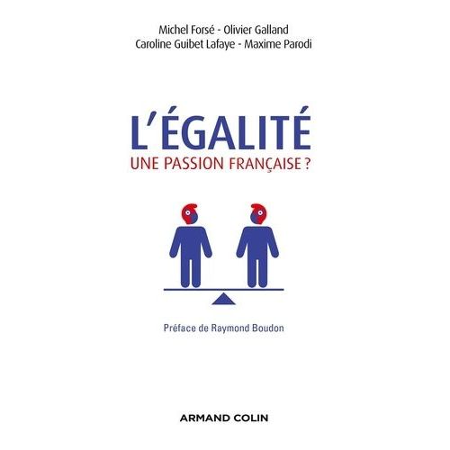 L'égalité, Une Passion Française ?