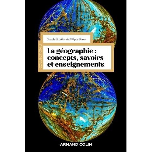 La Géographie : Concepts, Savoirs Et Enseignements