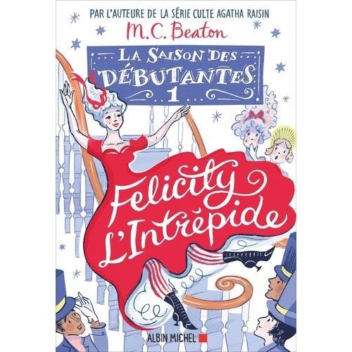 La Saison Des Débutantes - Tome 1 - Felicity L'intrépide