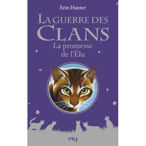 La Guerre Des Clans (Hors-Série) - La Promesse De L'elu