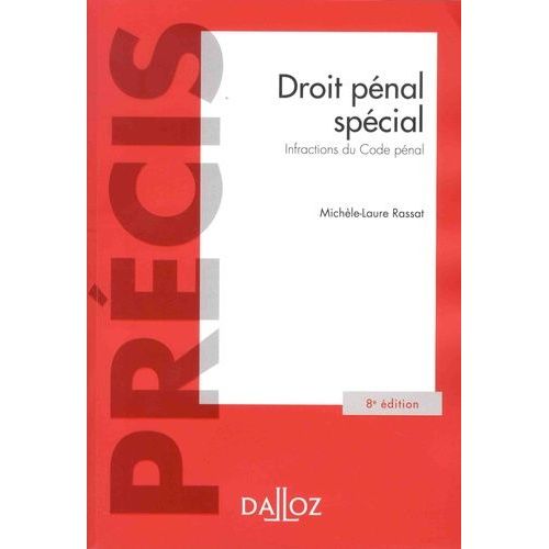 Droit Pénal Spécial - Infractions Du Code Pénal
