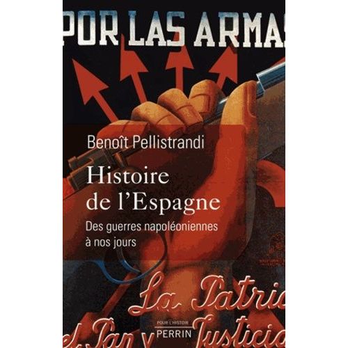 Histoire De L'espagne - Des Guerres Napoléoniennes À Nos Jours