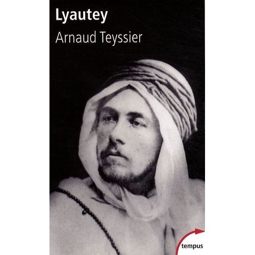 Lyautey - Le Ciel Et Les Sables Sont Grands