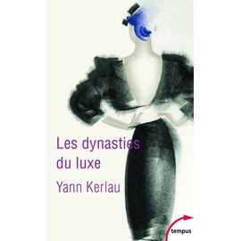 Les Dynasties Du Luxe