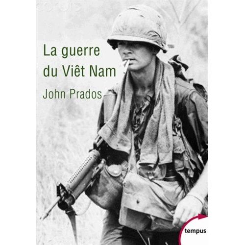 La Guerre Du Viêt Nam - 1945-1975