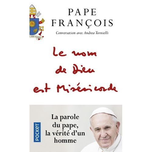 Le Nom De Dieu Est Miséricorde - Suivi De Misericordiae Vultus, Bulle D'indiction Du Jubilé Extraordinaire De La Miséricorde