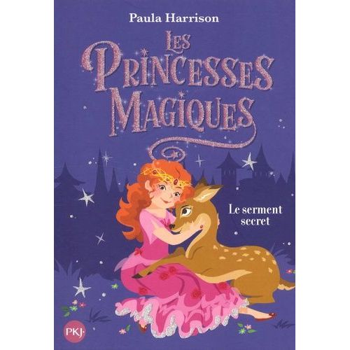 Les Princesses Magiques - Tome 1 - Le Serment Secret