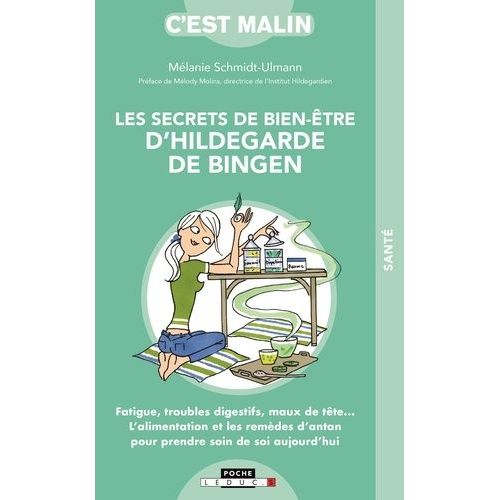 Les Secrets De Bien-Être D'hildegarde De Bingen