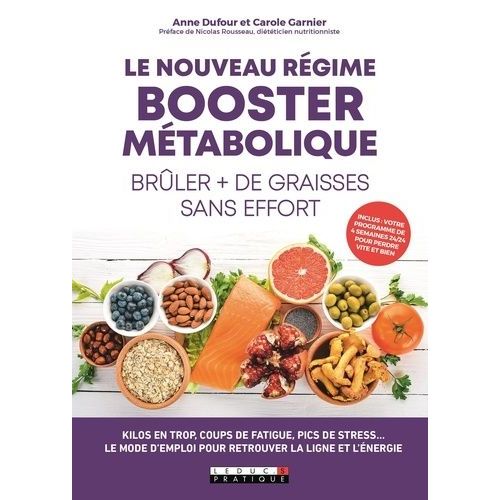 Le Nouveau Régime Booster Métabolique - Brûler Plus De Graisses Sans Effort