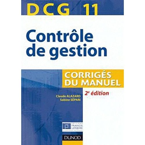 Contrôle De Gestion Dcg 11 - Corrigés Du Manuel