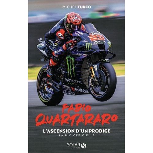 Fabio Quartararo - L'ascension D'un Prodige
