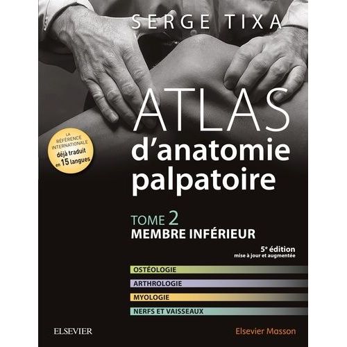 Atlas D'anatomie Palpatoire - Tome 2, Membre Inférieur