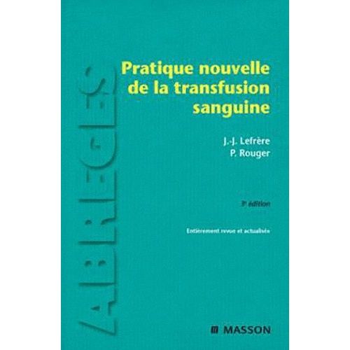 Pratique Nouvelle De La Transfusion Sanguine