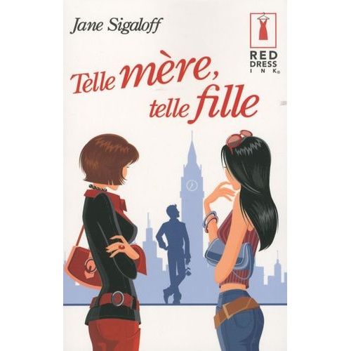 Telle Mère, Telle Fille