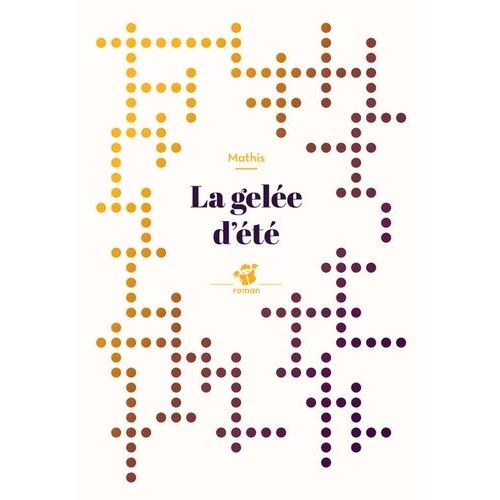 La Gelée D'été