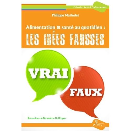 Alimentation & Santé Au Quotidien : Les Idées Fausses