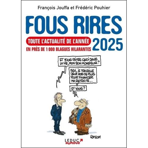 Fous Rires - Toute L'actualité De L'année En Près De 1 000 Blagues Hilarantes