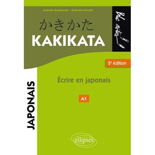Kakikata - Ecrire En Japonais