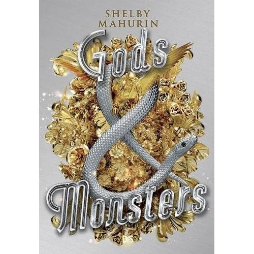 Serpent & Dove - Tome 3 - Gods & Monsters