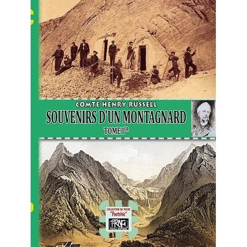 Souvenirs D'un Montagnard - Tome 1