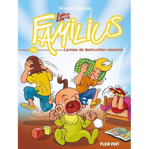 Les Familius - Tome 16 - Larmes De Destruction Massive