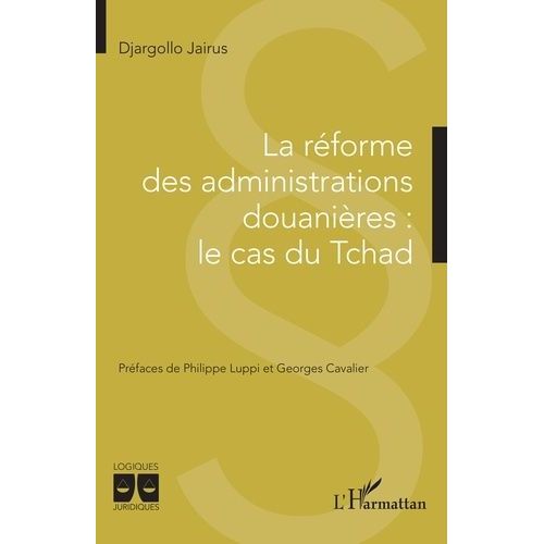 La Réforme Des Administrations Douanières - Le Cas Du Tchad