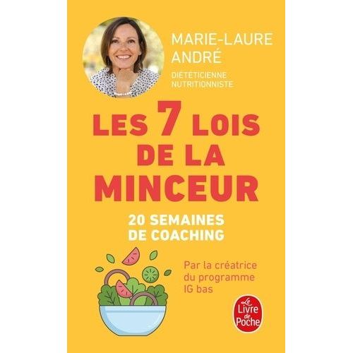 Les 7 Lois De La Minceur - Comment Perdre (Enfin !) Ces Kilos Dont Vous N'arrivez Jamais À Vous Débarrasser