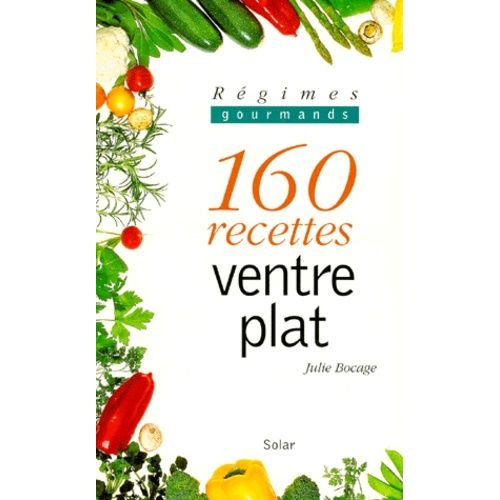 160 Recettes Ventre Plat