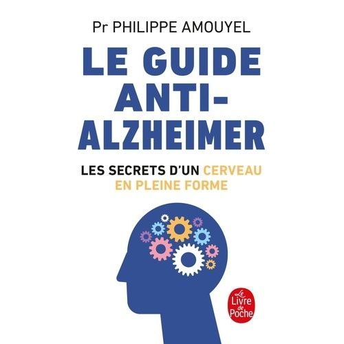 Le Guide Anti-Alzheimer - Les Secrets D'un Cerveau En Pleine Forme