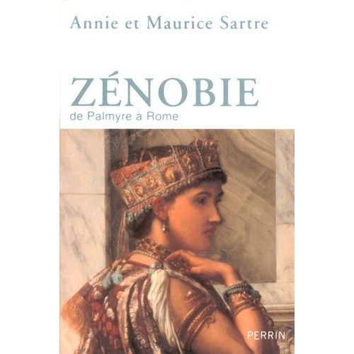 Zénobie - De Palmyre À Rome