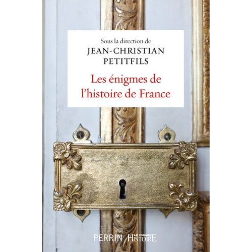 Les Énigmes De L'histoire De France