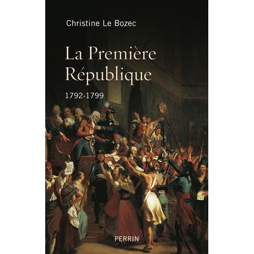 La Première République 1792-1799
