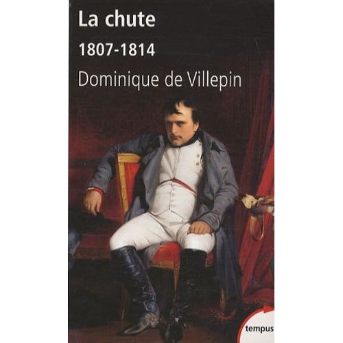 La Chute Ou L'empire De La Solitude - 1807-1814