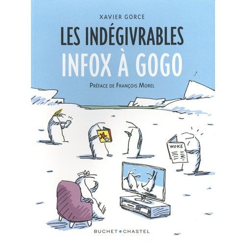 Les Indégivrables - Infox À Gogo