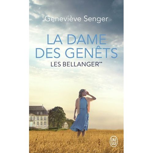 Les Bellanger - Tome 2 - La Dame Des Genêts