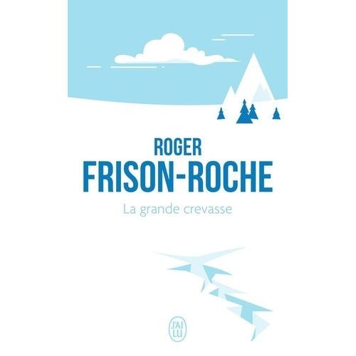 La Grande Crevasse