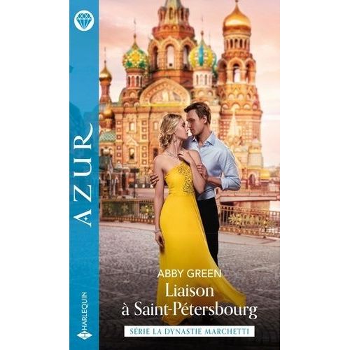 La Dynastie Marchetti - Tome 2 - Liaison À Saint-Pétersbourg