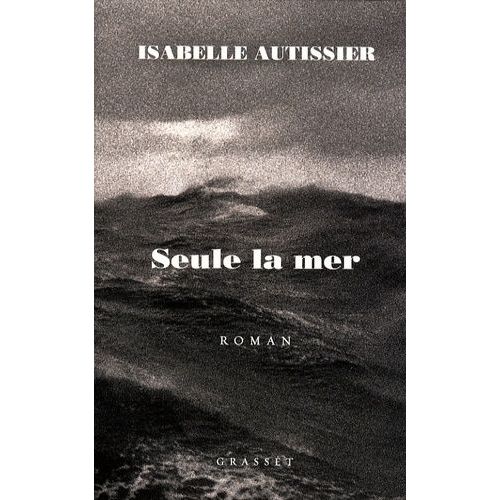 Seule La Mer S'en Souviendra