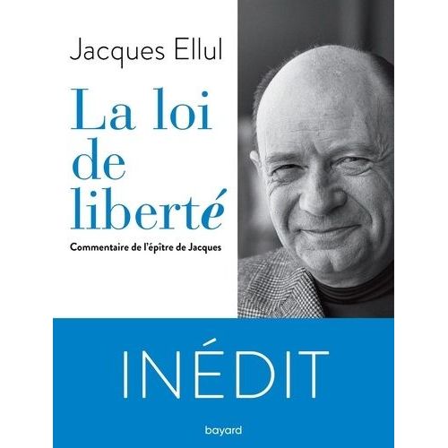 La Loi De Liberté - Commentaire De L'épître De Jacques
