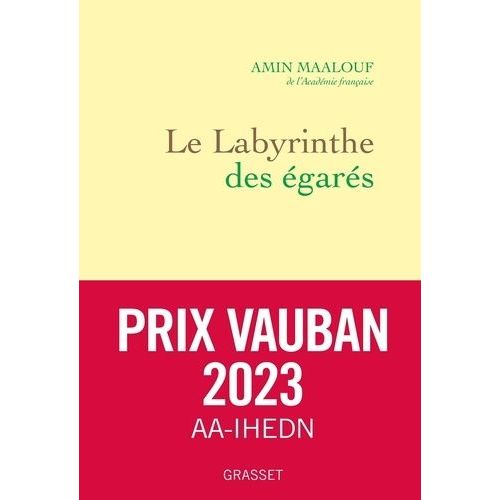 Le Labyrinthe Des Égarés - L'occident Et Ses Adversaires