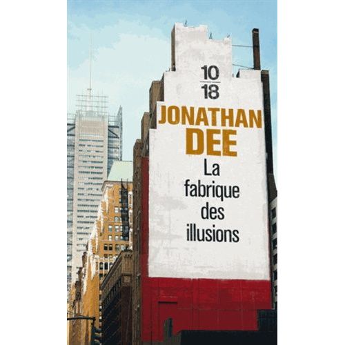 La Fabrique Des Illusions