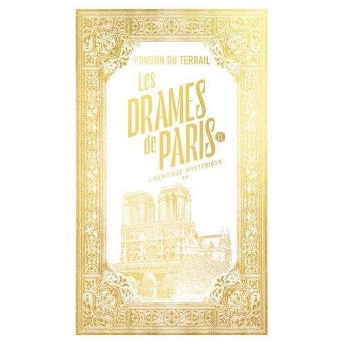 Les Drames De Paris - Tome 2 - L'héritage Mystérieux