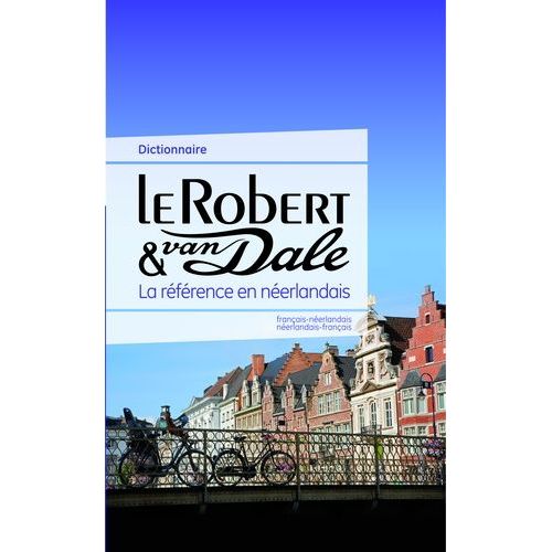 Le Robert & Van Dale - Dictionnaire Français-Néerlandais Et Néerlandais-Français