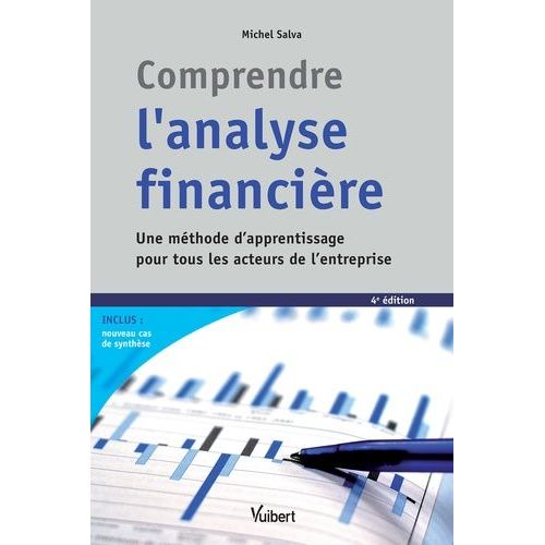 Comprendre L'analyse Financière - Une Méthode D'apprentissage Pour Tous Les Acteurs De L'entreprise
