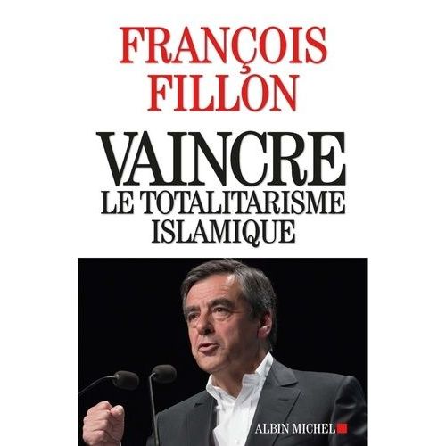 Vaincre Le Totalitarisme Islamique