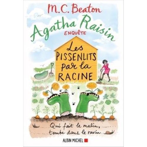 Agatha Raisin Enquête - Tome 27 - Les Pissenlits Par La Racine